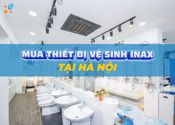 Thiet bi ve sinh Inax tai Ha Noi